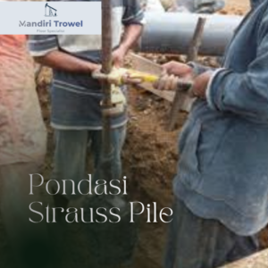 pondasi strauss pile beton