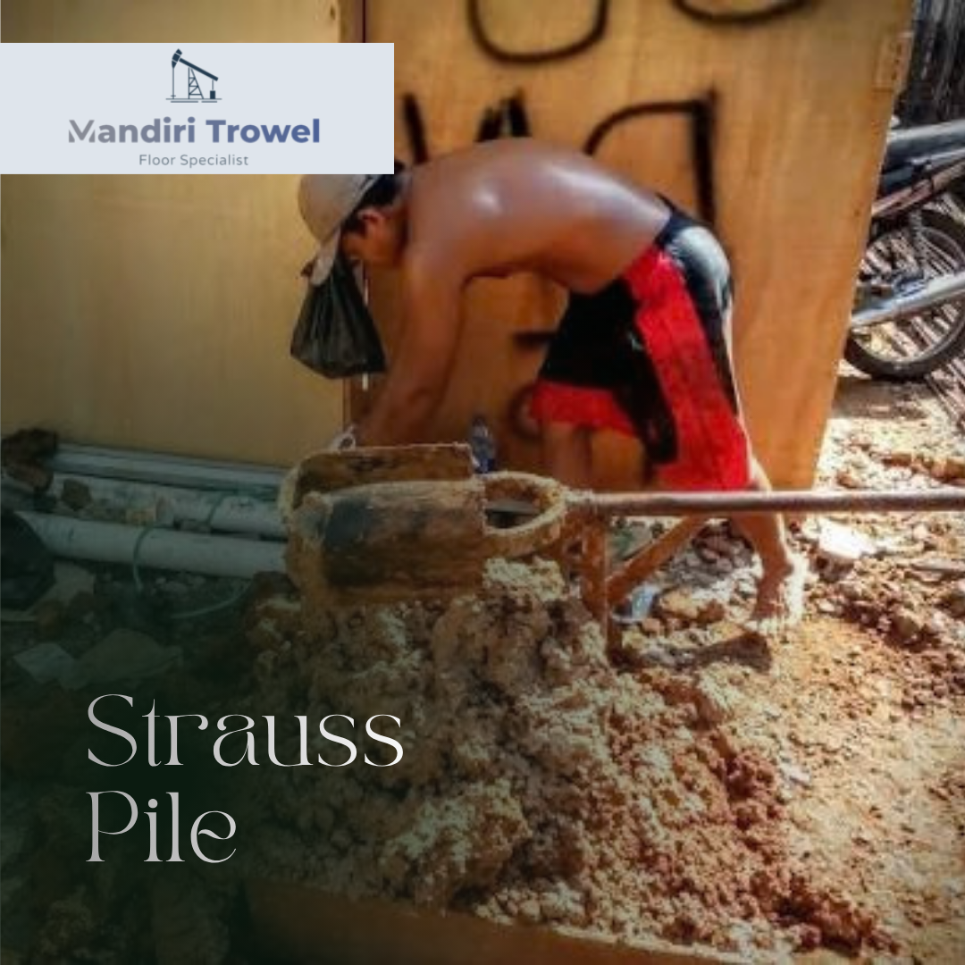 metode pengeboran strauss pile