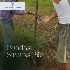 Jasa Pondasi Strauss Pile